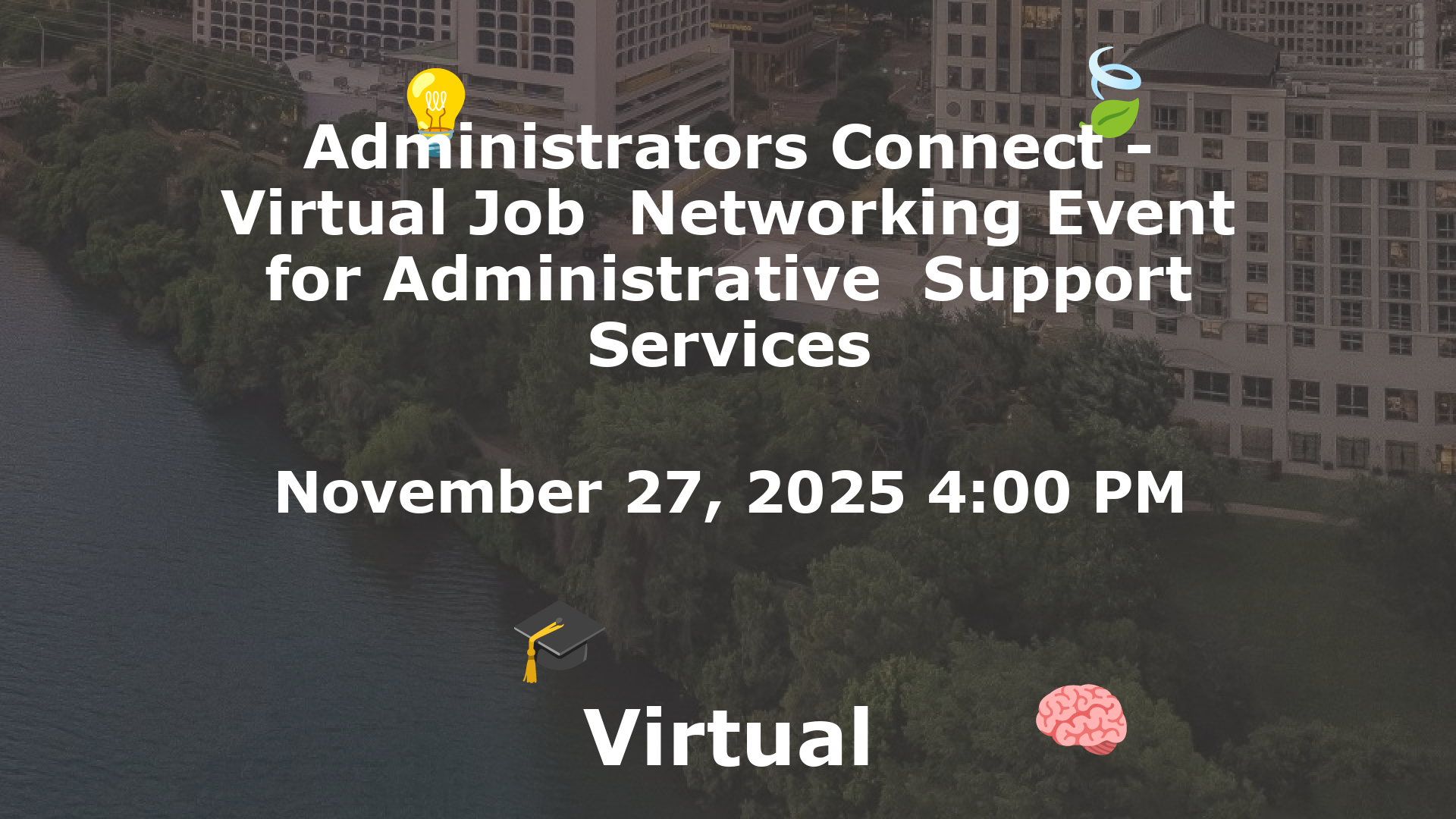 Administrators Connect - Virtual Job  Networking Event for Administrative  Support Services event image
